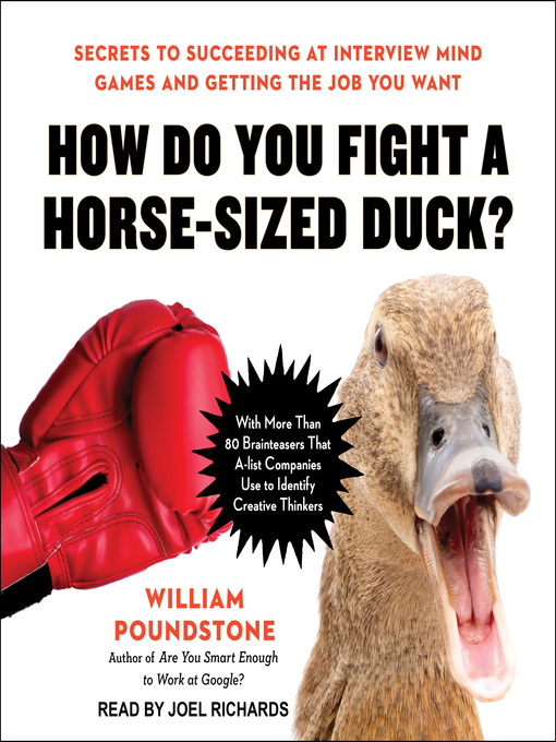 Title details for How Do You Fight a Horse-Sized Duck? by William Poundstone - Available
